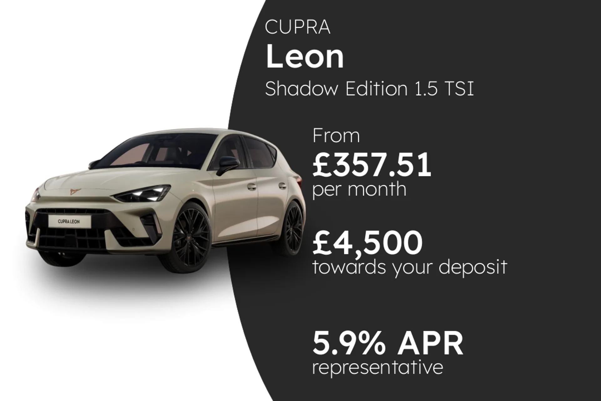 CUPRA Shadow Edition 1.5 TSI 150PS PCP Finance Offer From £357.51 Per Month 5.90%
