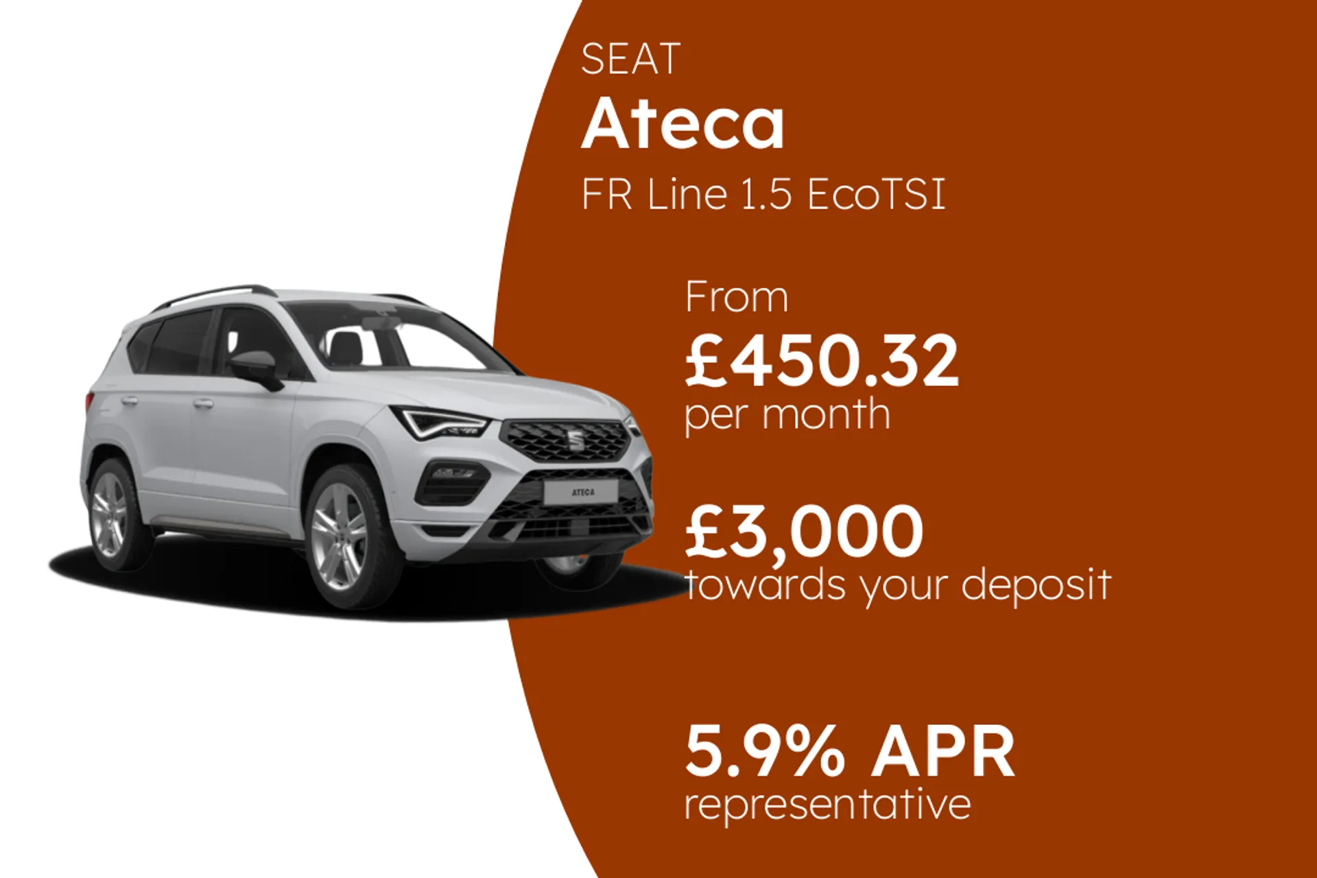 SEAT FR Line 1.5 EcoTSI DSG-auto 150PS (From Stock Only) PCP Finance Offer From £450.32 Per Month 5.90%