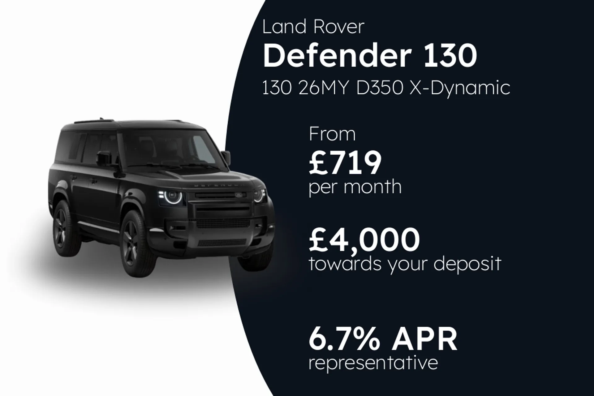 Land Rover 130 26MY D350 X-Dynamic HSE Diesel Mild Hybrid  PCP Finance Offer From £719.00 Per Month 6.70%
