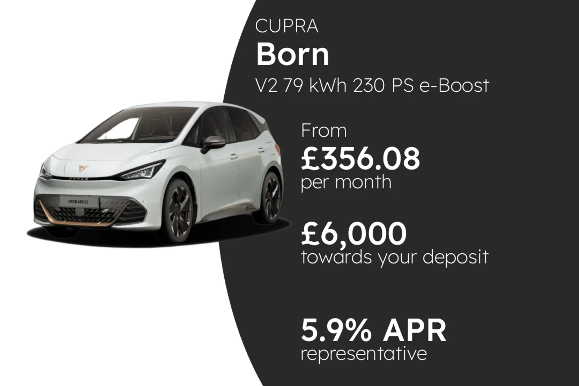 CUPRA V2 79 kWh 230 PS e-Boost (From Stock Only) PCP Finance Offer From £356.08 Per Month 5.90%