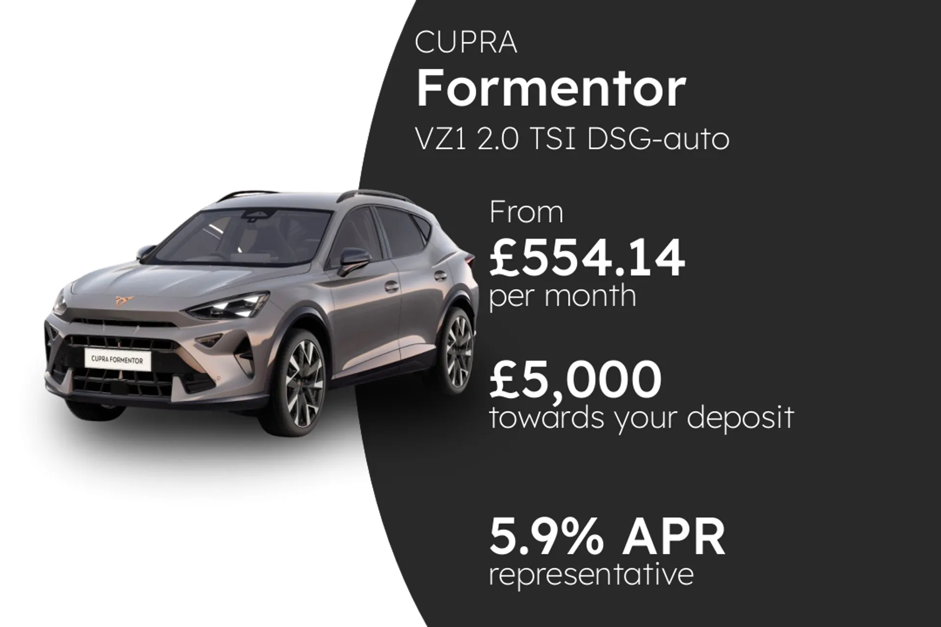 CUPRA VZ1 2.0 TSI DSG-auto 4Drive 333PS PCP Finance Offer From £554.14 Per Month 5.90%