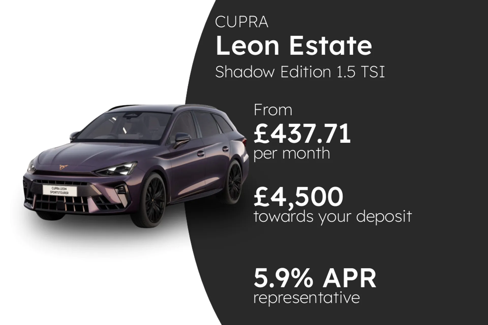CUPRA Shadow Edition 1.5 TSI 150PS  PCP Finance Offer From £437.71 Per Month 5.90%