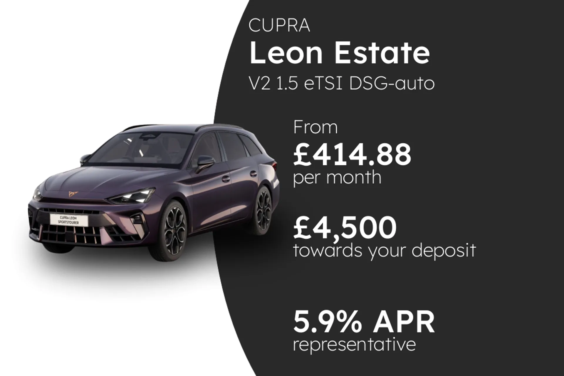 CUPRA V2 1.5 eTSI DSG-auto 150PS 1 (with Leather Pack) PCP Finance Offer From £414.88 Per Month 5.90%