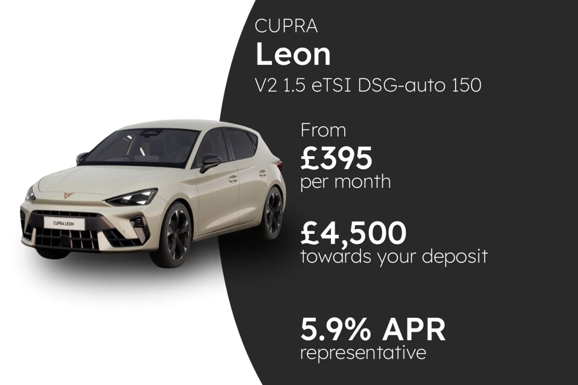 CUPRA V2 1.5 eTSI DSG-auto 150 PCP Finance Offer From £395.00 Per Month 5.90%