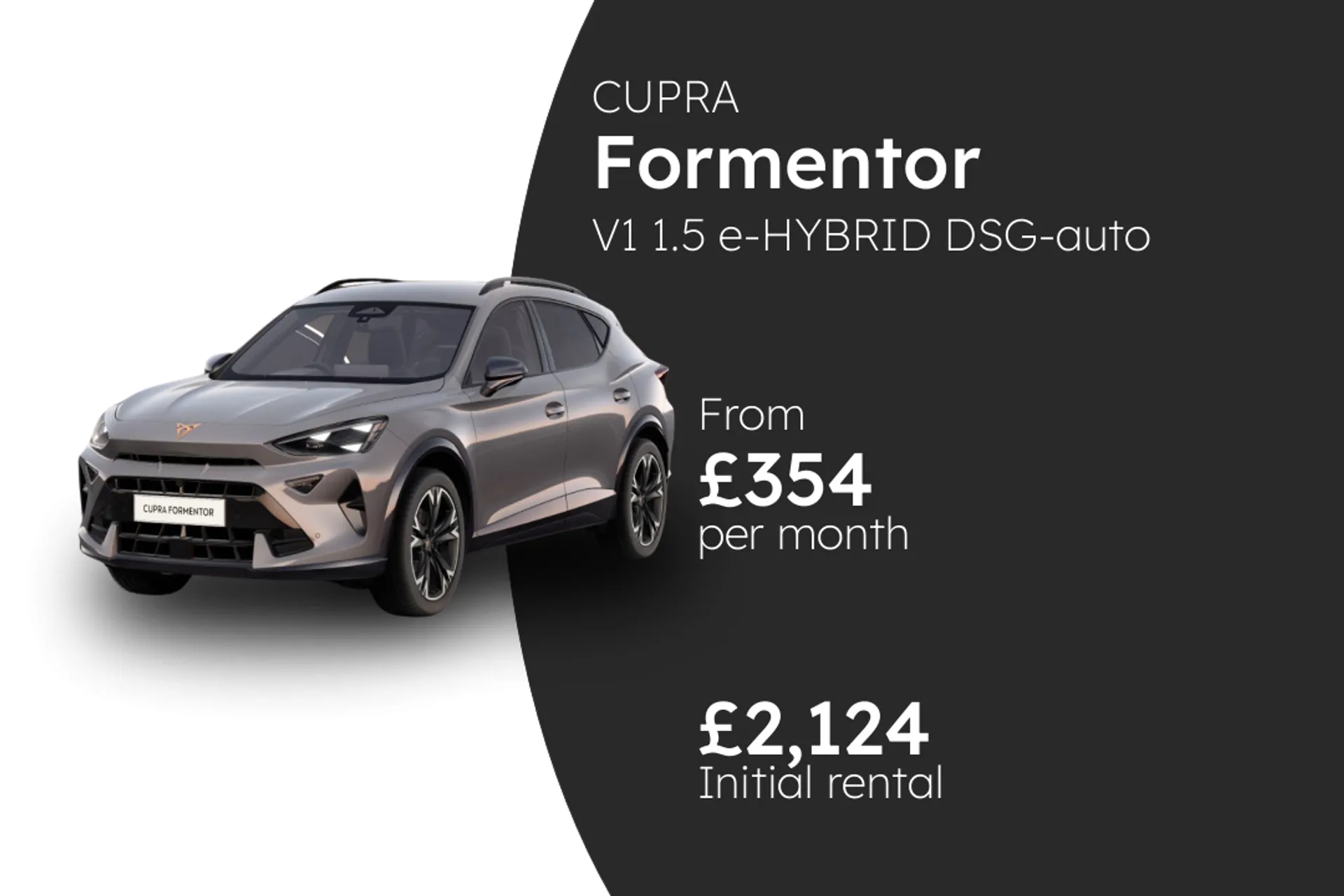 CUPRA V1 1.5 e-HYBRID DSG-auto 204PS BCH Finance Offer From £354.00 Per Month  