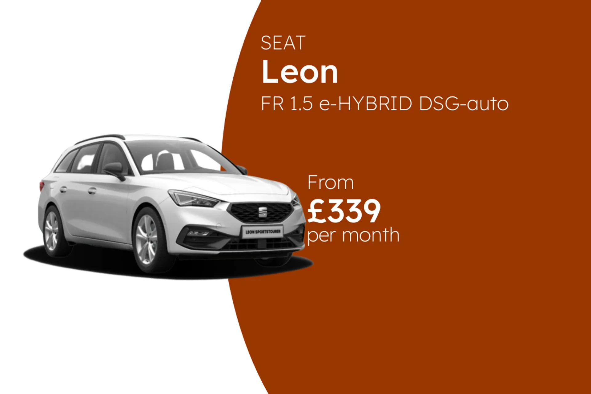 SEAT FR 1.5 e-HYBRID DSG-auto 204PS 1 Estate BCH Finance Offer From £339.00 Per Month  