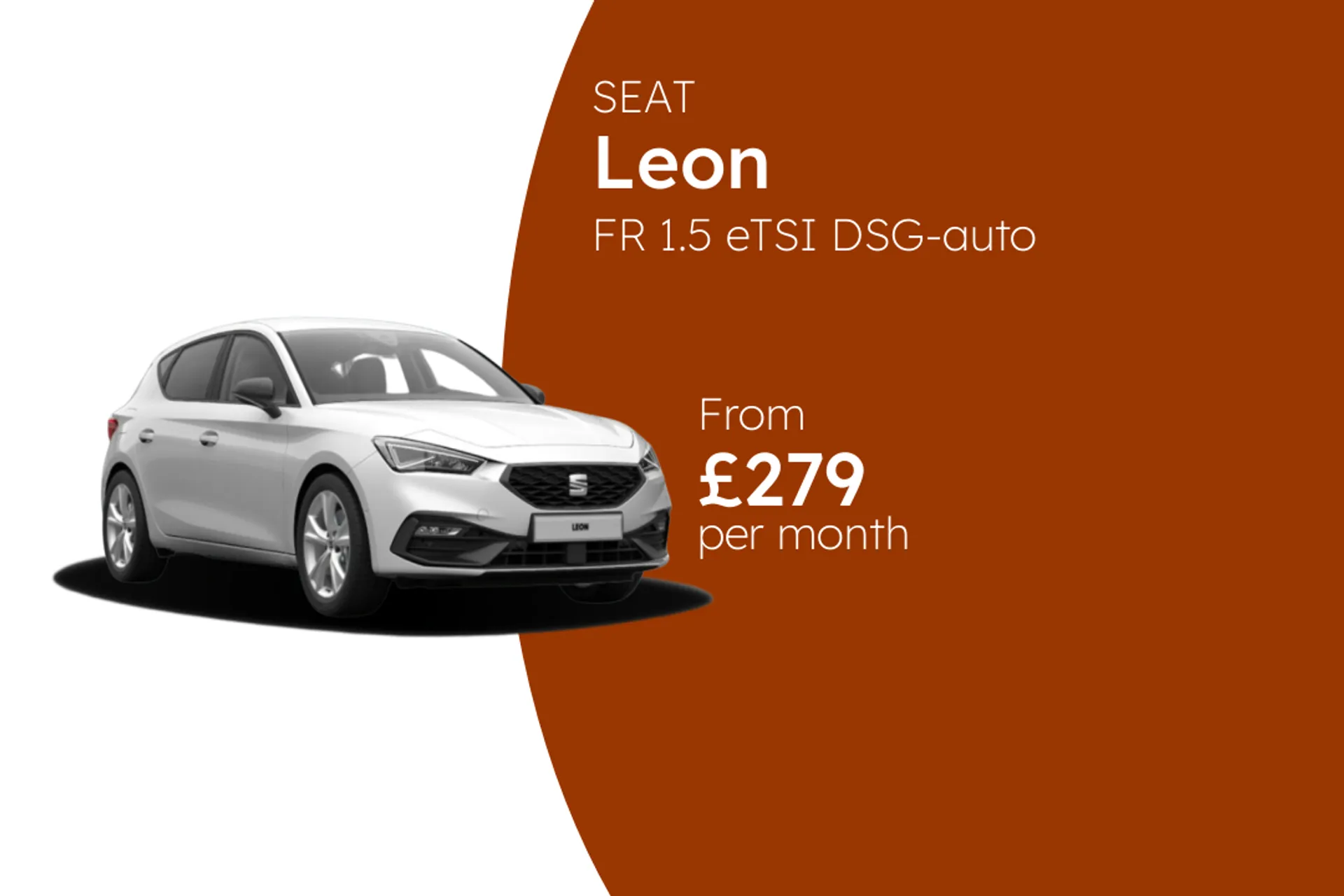 SEAT FR 1.5 eTSI DSG-auto 150PS 1 BCH Finance Offer From £279.00 Per Month