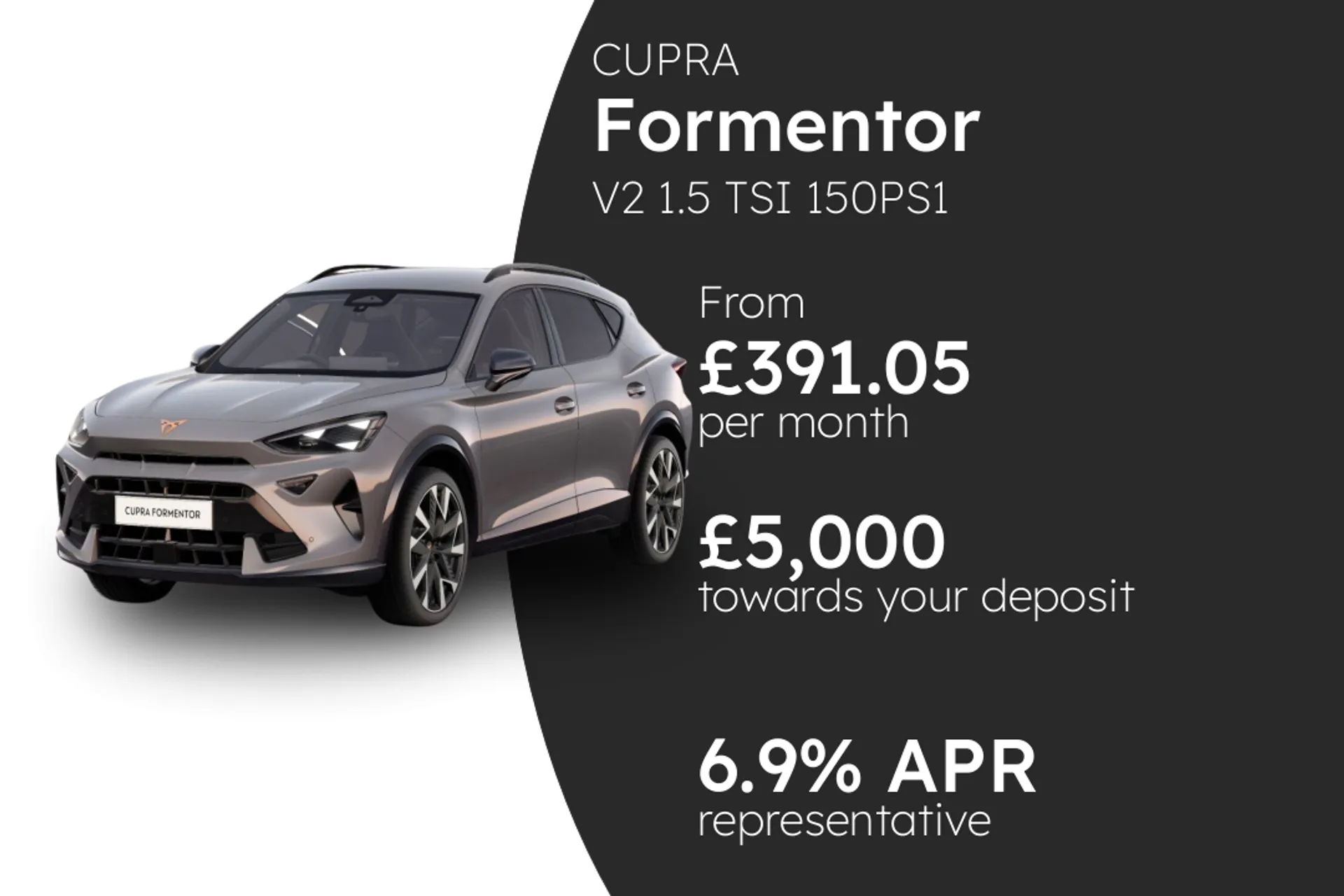 CUPRA V2 1.5 TSI 150PS1 PCP Finance Offer From £391.05 Per Month  