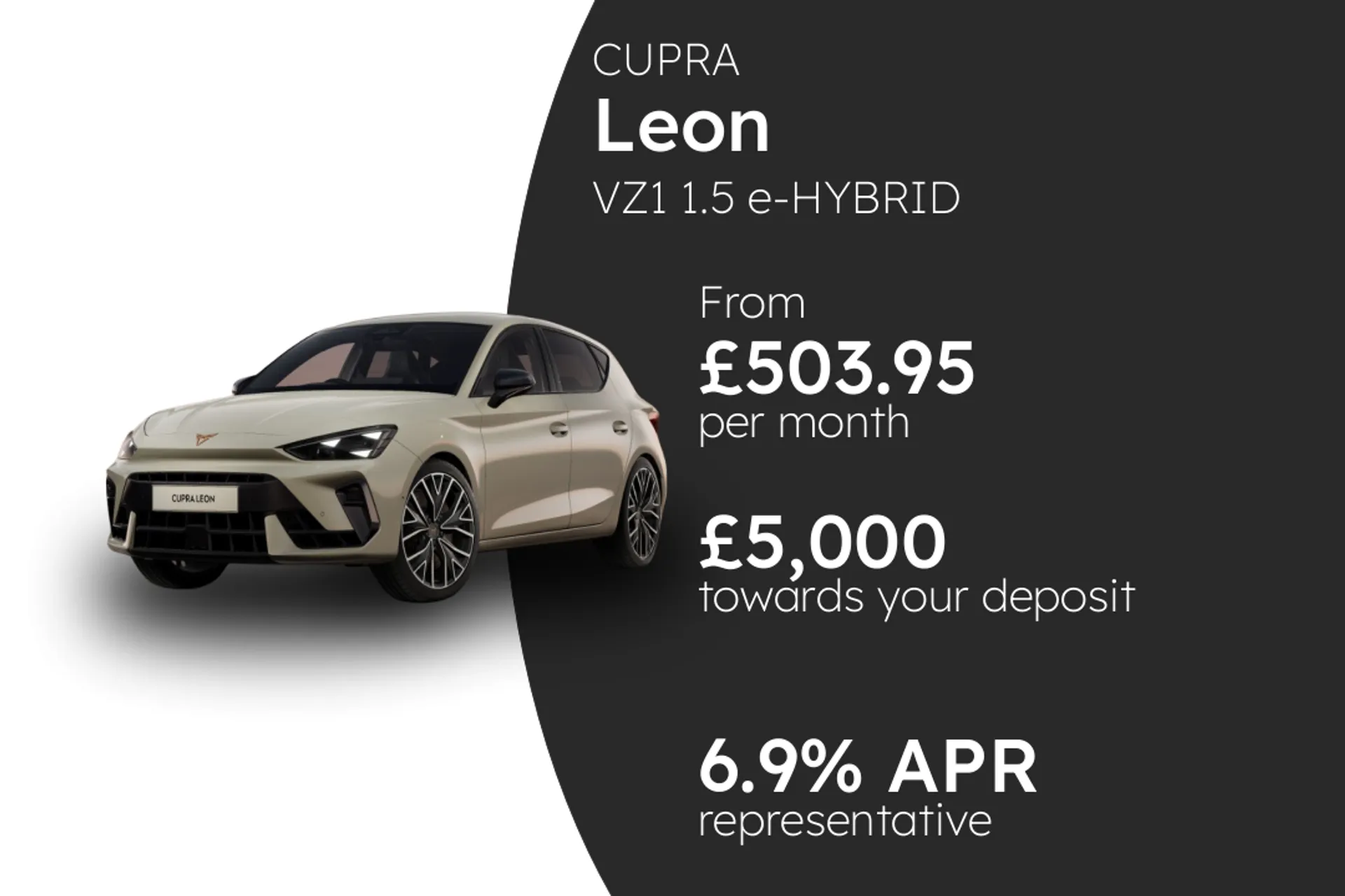CUPRA VZ1 1.5 e-HYBRID DSG-auto 2721 PCP Finance Offer From £503.95 Per Month  