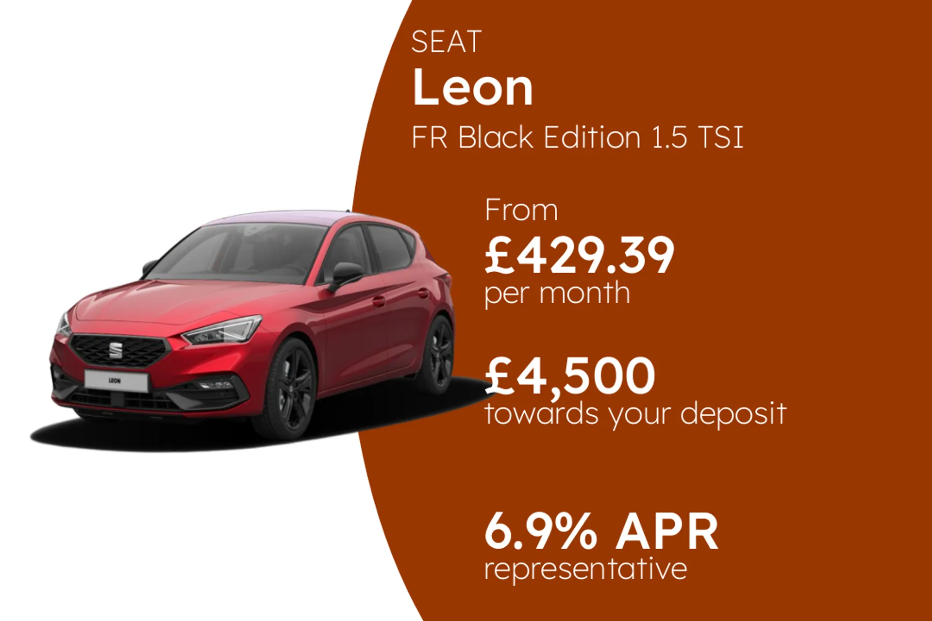 SEAT FR Black Edition 1.5 TSI 150PS  PCP Finance Offer From £429.39 Per Month  