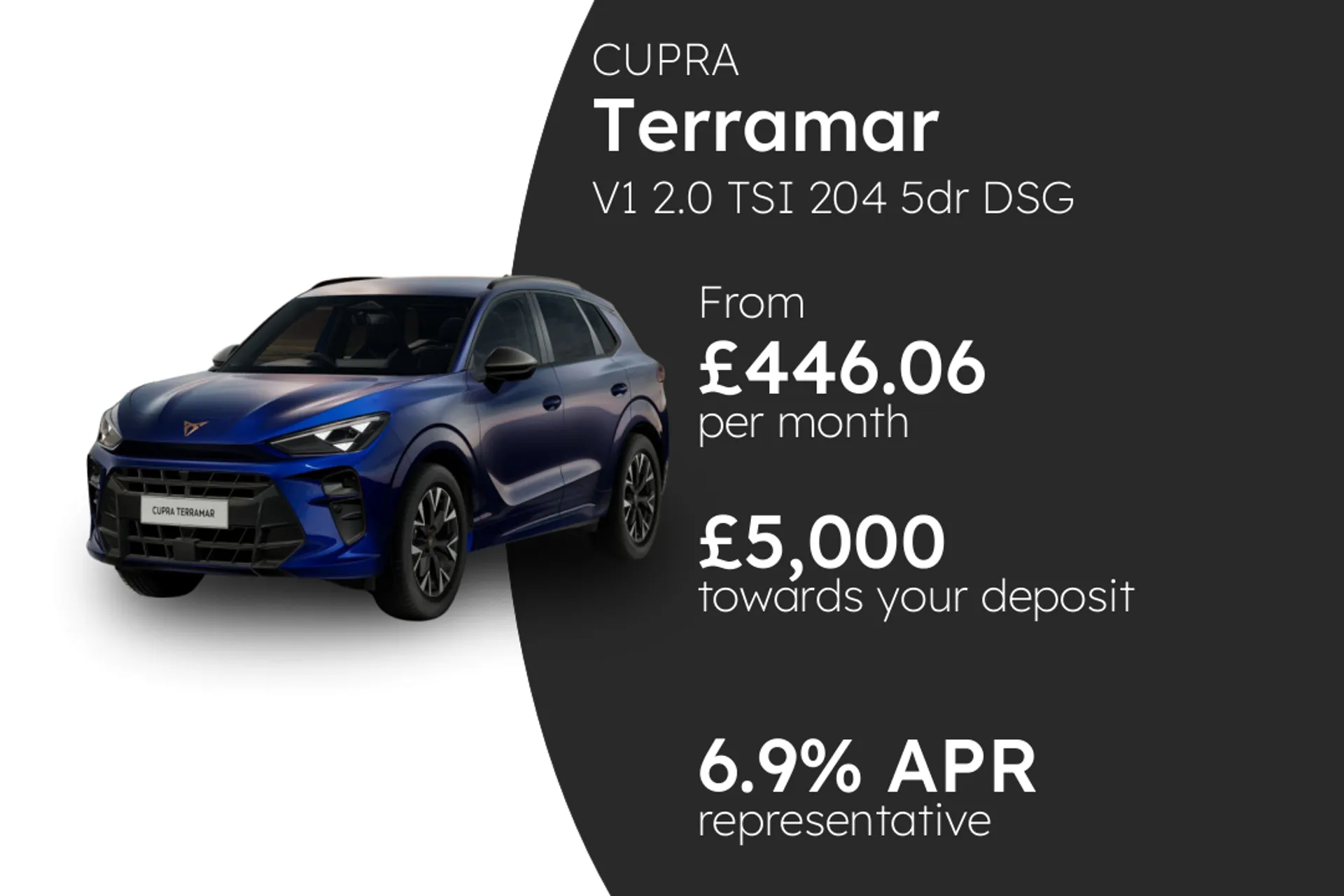 CUPRA V1 2.0 TSI 204 5dr DSG 4Drive1 PCP Finance Offer From £446.06 Per Month 6.90%