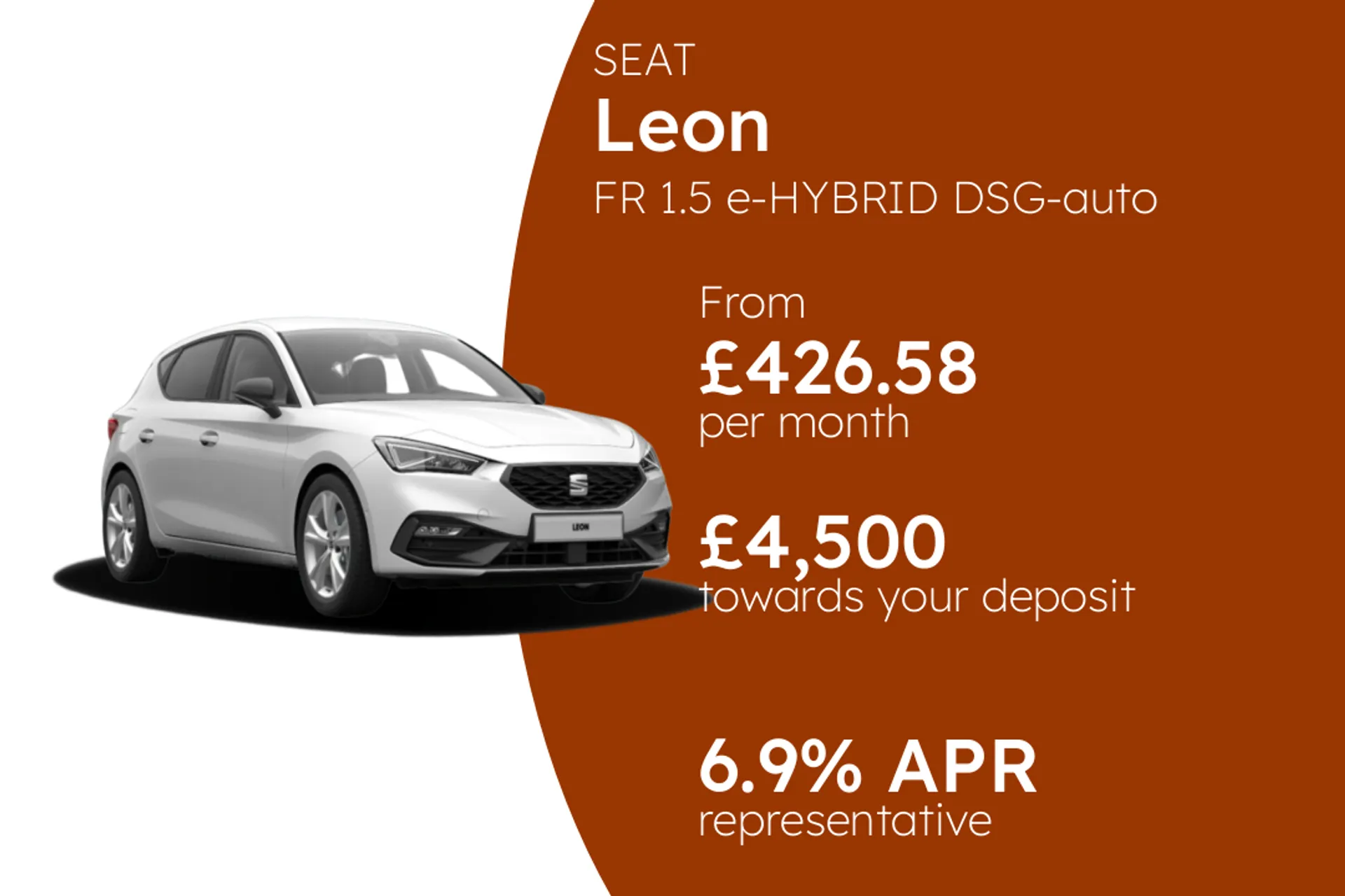 SEAT FR 1.5 e-HYBRID DSG-auto 204PS  PCP Finance Offer From £426.58 Per Month 6.90%
