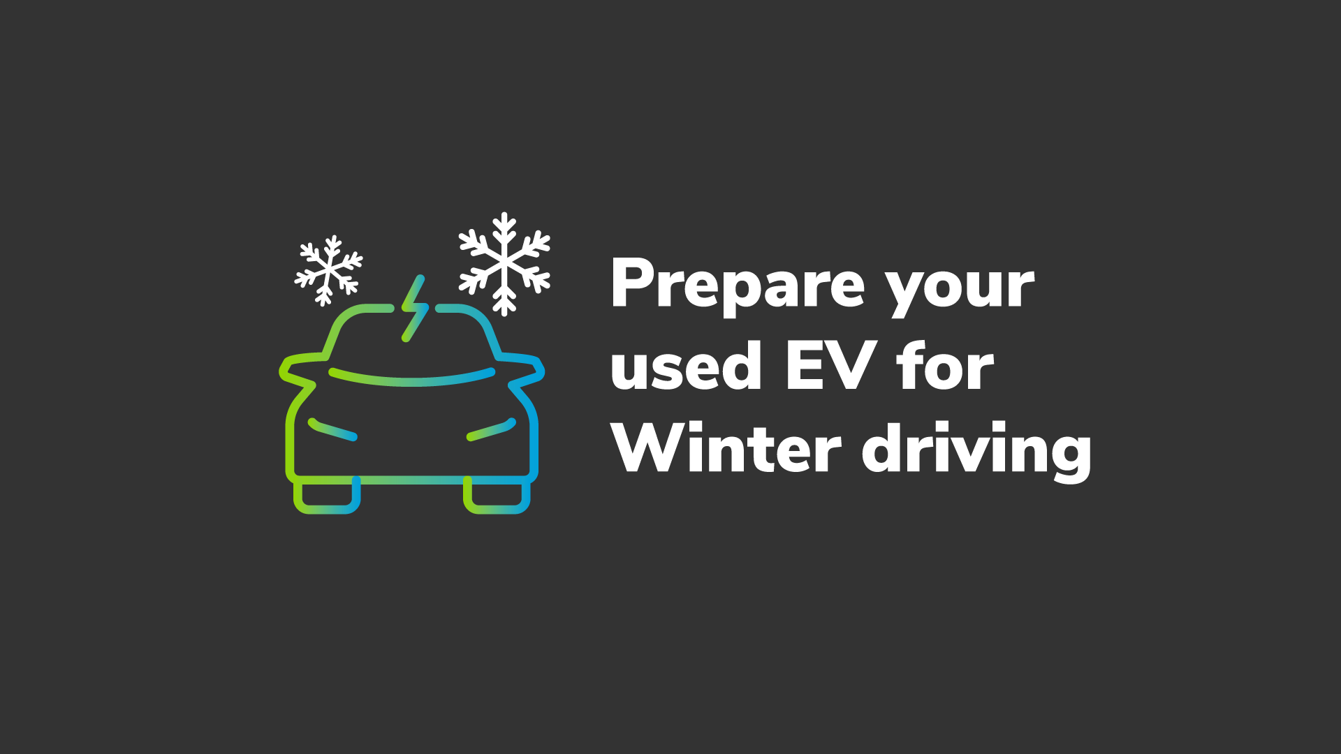 Image of How to Prepare Your Used Electric Car for Winter Driving